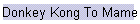 Donkey Kong To Mame