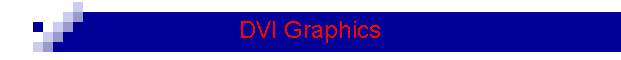 DVI Graphics