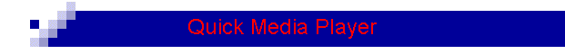 Quick Media Player